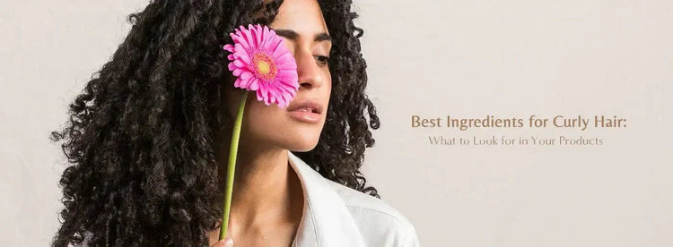 Best Ingredients for Curly Hair  to Look for in Your Products 2025 - Zaphira Nature