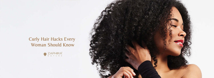 Curly Hair Hacks Every Woman Should Know 2026 - Zaphira Nature