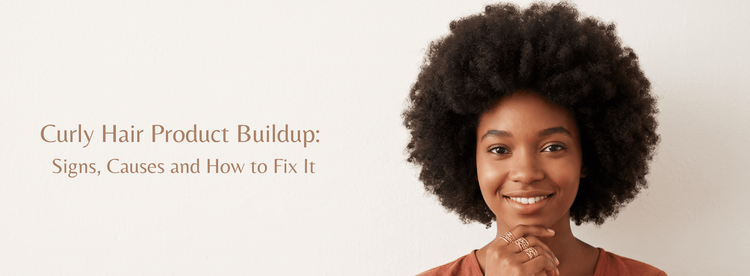 Curly Hair Product Buildup: Signs, Causes, and How to Fix It - Zaphira Nature