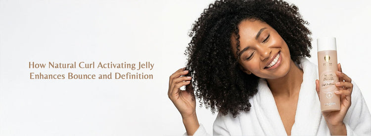 How Natural Curl Activating Jelly Enhances Bounce and Definition - Zaphira Nature