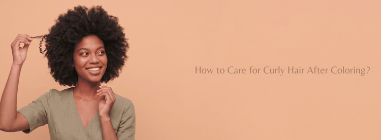 How to Care for Curly Hair After Coloring: A Complete Guide - Zaphira Nature