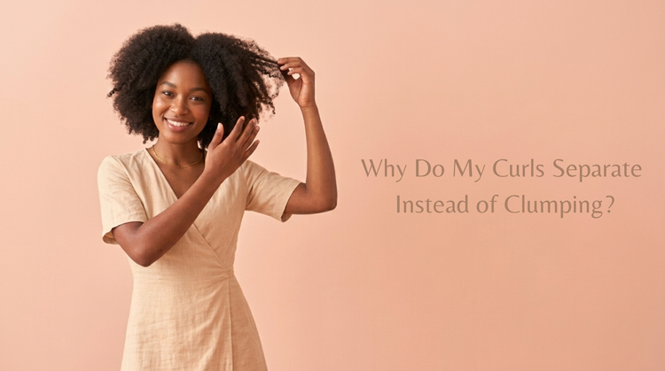 Why Do My Curls Separate Instead of Clumping?